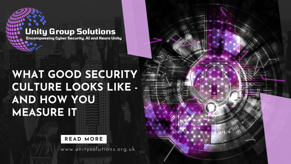 What Good Security Culture Actually looks like - and How you Measure It ...
