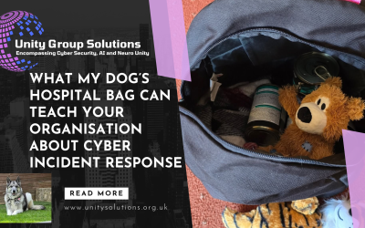 What My Dog’s Hospital Bag Can Teach Your Organisation About Cyber Incident Response